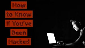 how to know if you've been hacked