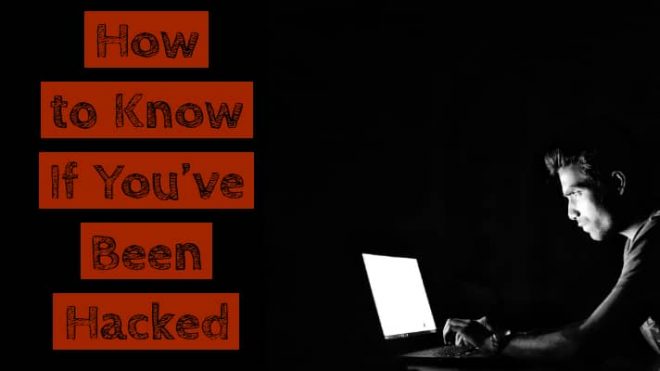 how to know if you've been hacked