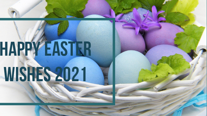 happy easter wishes and messages 2021