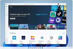 Microsoft Brings Android Apps to Windows 11 via Microsoft Store